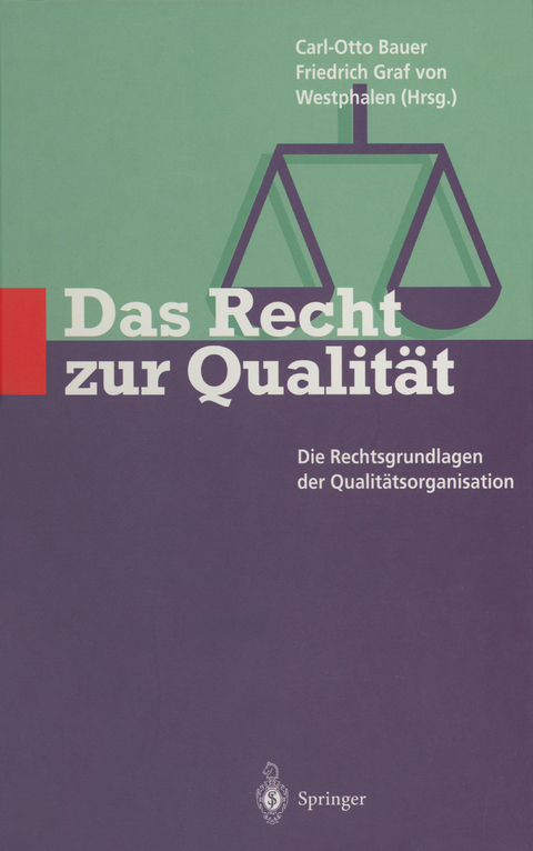 Das Recht zur Qualit&auml;t - 