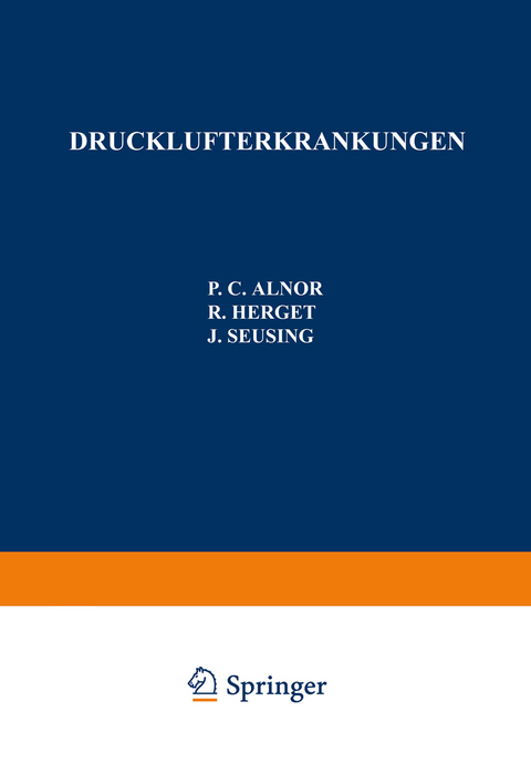 Drucklufterkrankungen - P.C. Alnor, R. Herget, J. Seusing