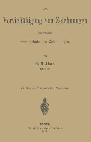 Die Vervielfältigung von Zeichnungen insbesondere von technischen Zeichnungen