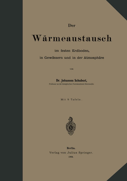 Der W&auml;rmeaustausch im festen Erdboden, in Gew&auml;ssern und in der Atmosph&auml;re - Johannes Schubert