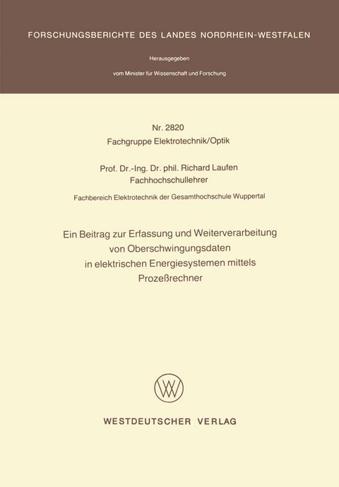 Ein Beitrag zur Erfassung und Weiterverarbeitung von Oberschwingungsdaten in elektrischen Energiesystemen mittels Proze&szlig;rechner - Richard Laufen
