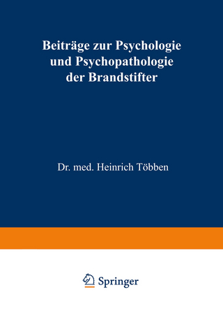 Beiträge zur Psychologie und Psychopathologie der Brandstifter