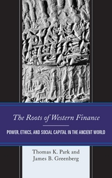 Roots of Western Finance -  James B.Greenberg,  Thomas K. Park