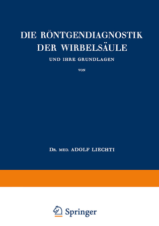 Die Röntgendiagnostik der Wirbelsäule und Ihre Grundlagen