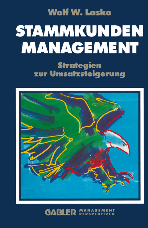 Stammkunden-Management - Wolf W. Lasko