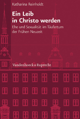 Ein Leib in Christo werden -  Katharina Reinholdt