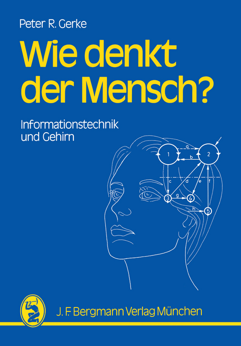 Wie denkt der Mensch? - Peter R. Gerke