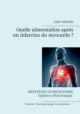 Quelle alimentation apr&egrave;s un infarctus du myocarde ? - C&eacute;dric Menard