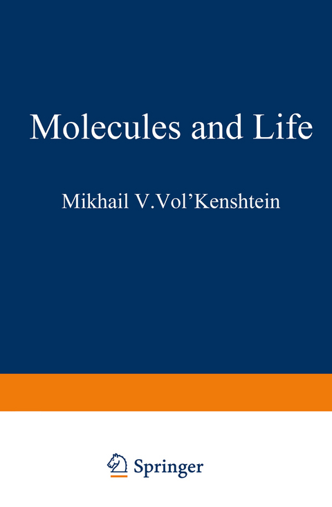Molecules and Life - Mikhail V. Vol kenshtein