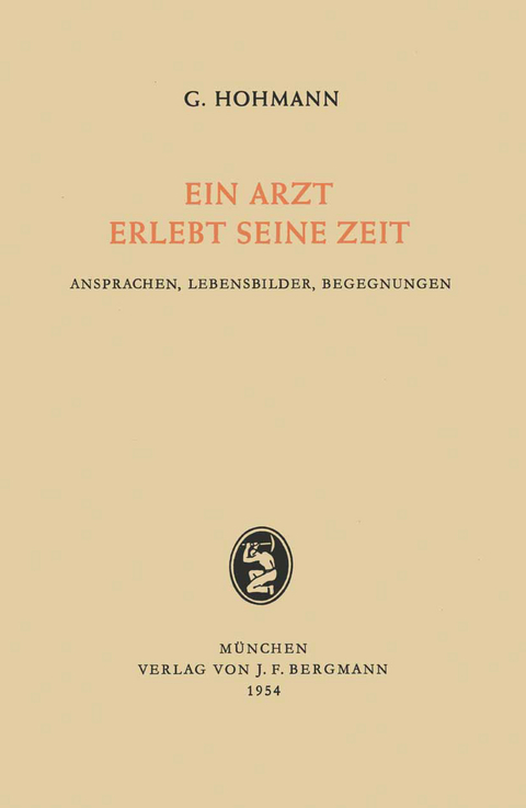 Ein Arzt Erlebt Seine Zeit - Georg Hohmann