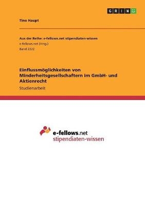 EinflussmÃ¶glichkeiten von Minderheitsgesellschaftern im GmbH- und Aktienrecht