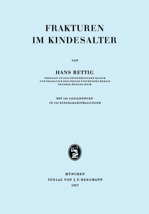 Frakturen im Kindesalter - Hans Rettig
