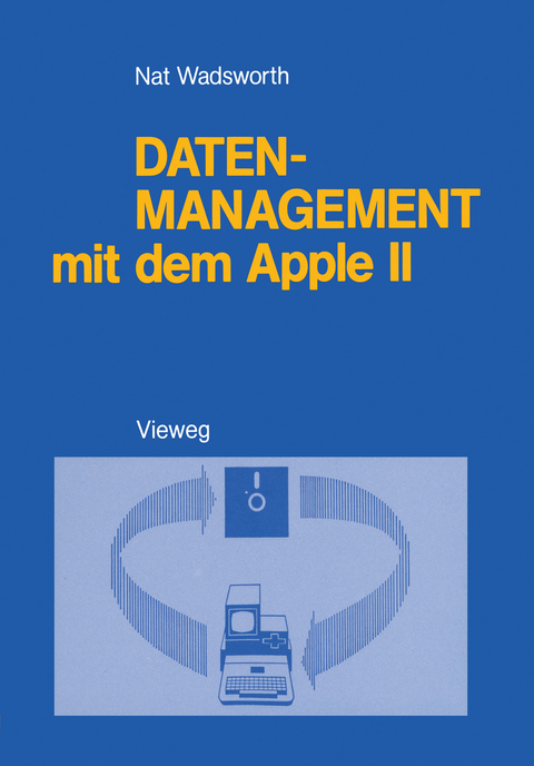 Datenmanagement mit dem Apple II - Nat Wadsworth