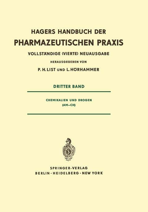 Chemikalien und Drogen (Am &ndash; Ch) - P. H. List, L. H&ouml;rhammer