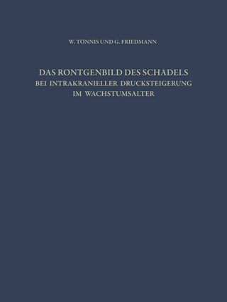 Das Röntgenbild des Schädels bei Intrakranieller Drucksteigerung im Wachstumsalter