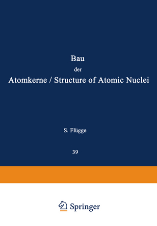 Structure of Atomic Nuclei / Bau der Atomkerne