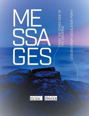 Messages From the Other Side of the Universe - Eric Unwin