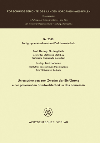 Untersuchungen zum Zwecke der Einführung einer praxisnahen Sandwichtechnik in das Bauwesen