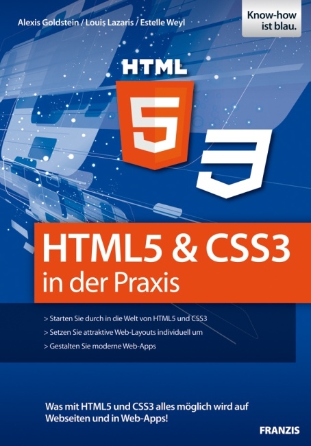 HTML5 & CSS3 in der Praxis - Alexis Goldstein, Louis Lazaris, Estelle Weyl