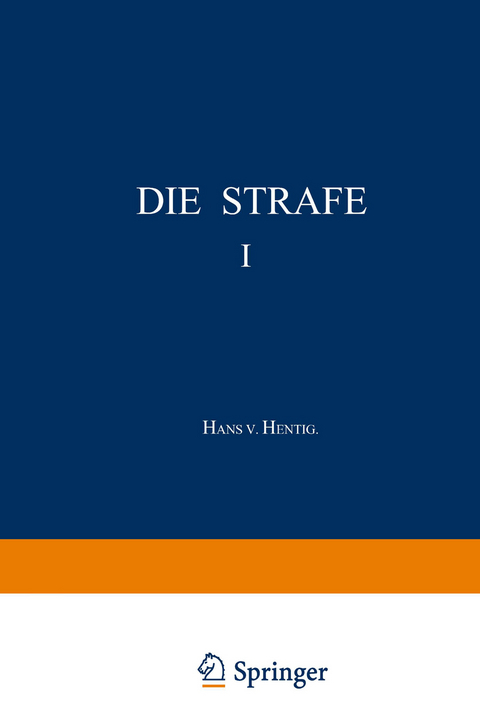 Die Strafe I - Hans v. Hentig