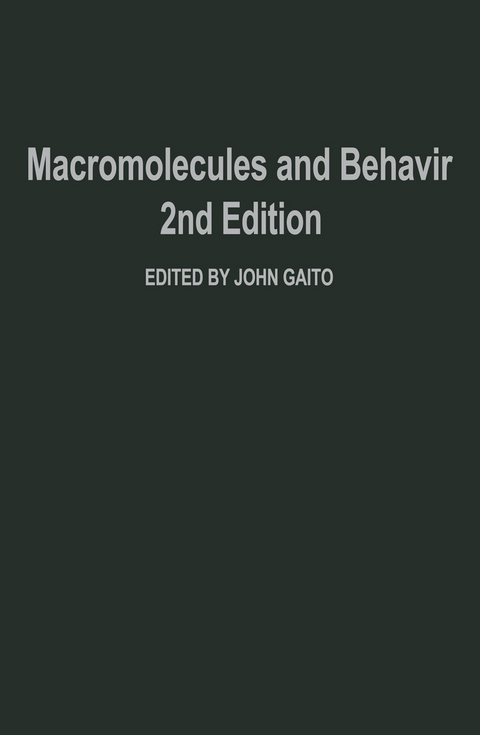 Macromolecules and Behavior - 