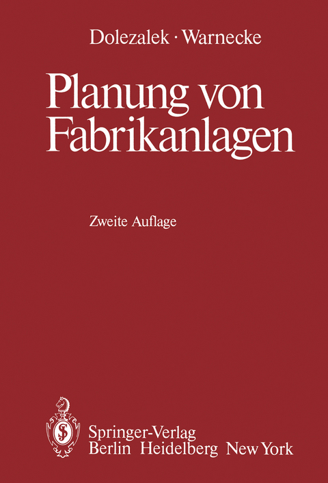 Planung von Fabrikanlagen - Carl M. Dolezalek, H.J. Warnecke