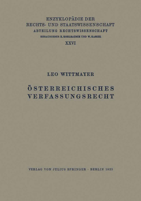 &Ouml;sterreichisches Verfassungsrecht - Leo Wittmayer