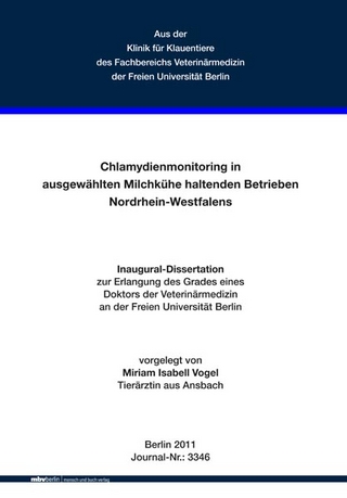 Chlamydienmonitoring in ausgewählten Milchkühe haltenden Betrieben Nordrhein-Westfalens