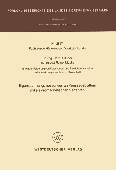 Eigenspannungsmessungen an Kreiss&auml;gebl&auml;ttern mit elektromagnetischen Verfahren - Helmut Huber