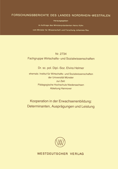Kooperation in der Erwachsenenbildung: Determinanten, Auspr&auml;gungen und Leistung - Elvira Helmer