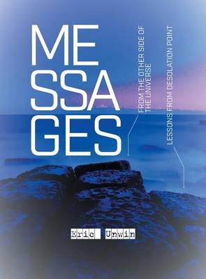 Messages From the Other Side of the Universe - Eric Unwin