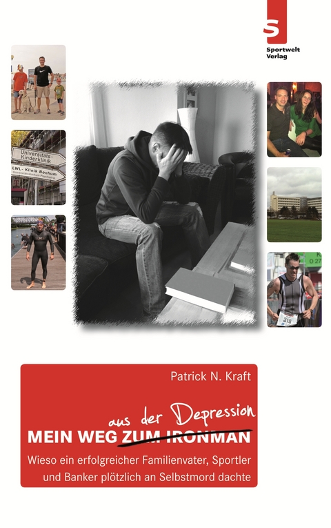 Mein Weg aus der Depression - Patrick N. Kraft