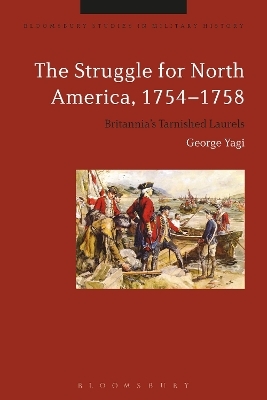 The Struggle for North America, 1754-1758 - George Yagi