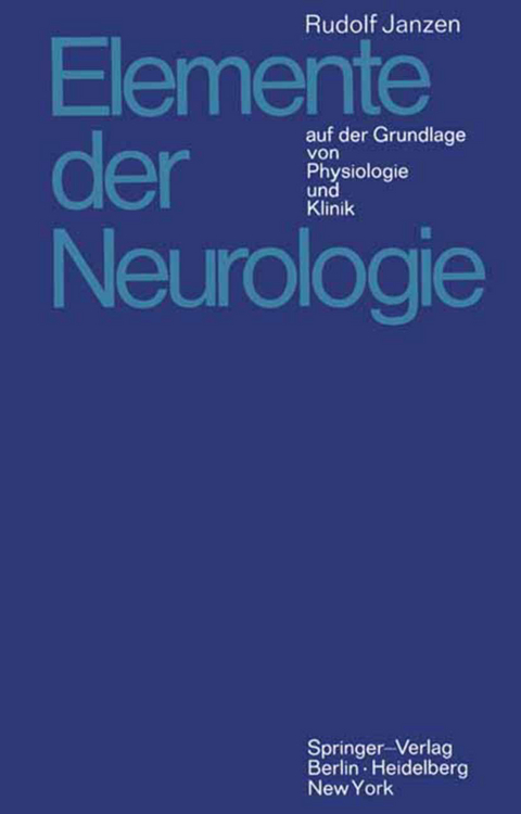 Elemente der Neurologie - R. Janzen