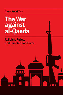 The War against al-Qaeda - Nahed Artoul Zehr