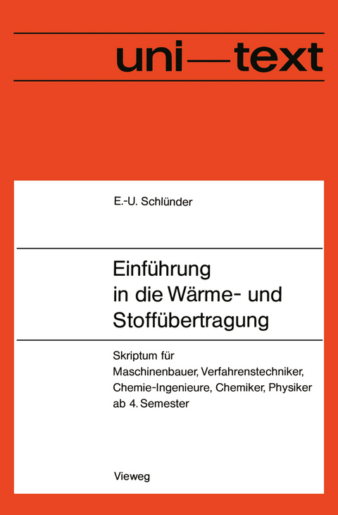 Einf&uuml;hrung in die W&auml;rme- und Stoff&uuml;bertragung - Ernst-Ulrich Schl&uuml;nder
