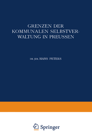 Grenzen der Kommunalen Selbstverwaltung in Preussen