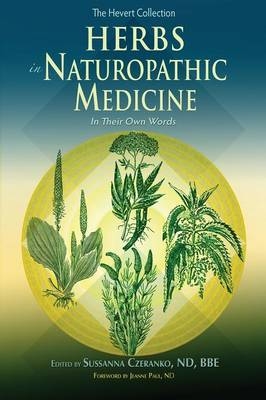 Herbs In Naturopathic Medicine - 
