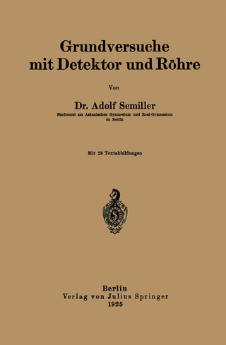 Grundversuche mit Detektor und Röhre