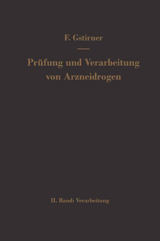 Prüfung und Verarbeitung von Arzneidrogen