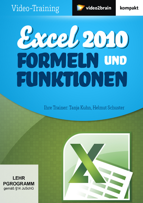 Excel 2010: Formeln und Funktionen - Tanja Kuhn