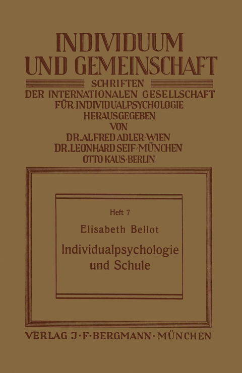 Individualpsychologie und Schule - Elisabeth Bellot