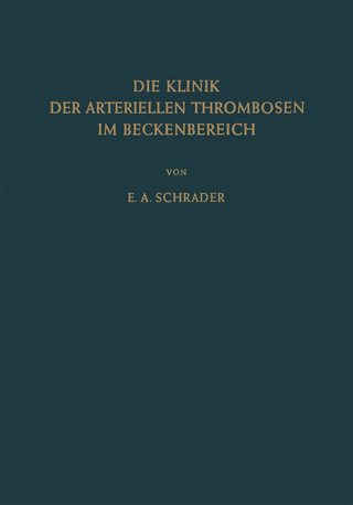 Die Klinik der Arteriellen Thrombosen im Beckenbereich
