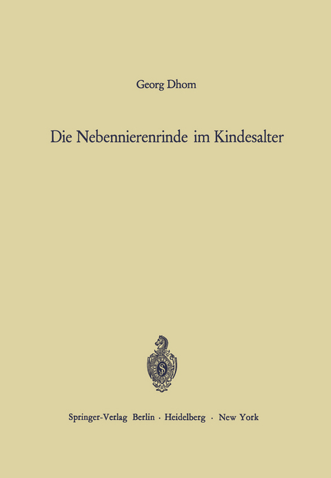 Die Nebennierenrinde im Kindesalter - Georg Dhom