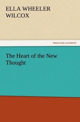 The Heart of the New Thought