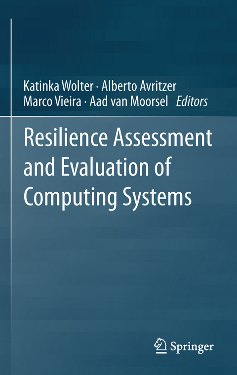Resilience Assessment and Evaluation of Computing Systems - 