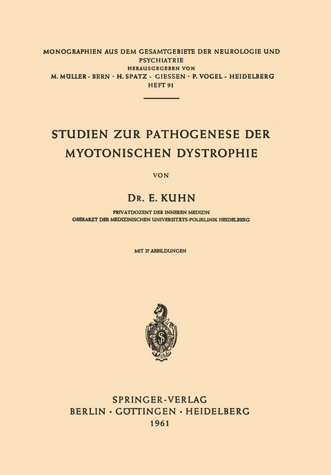 Studien zur Pathogenese der Myotonischen Dystrophie - E. Kuhn