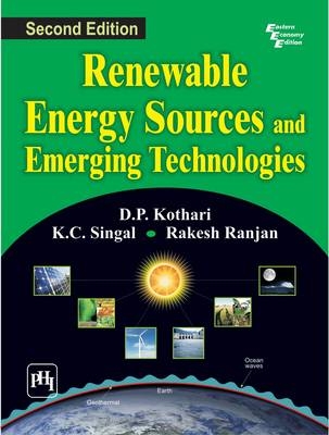 Renewable Energy Sources and Emerging Technologies - D.P. KOTHARI, K.C. Singal, Rakesh Ranjan