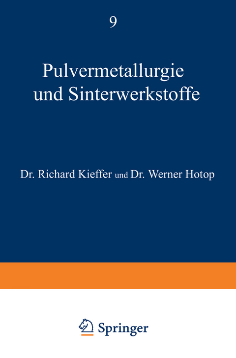 Pulvermetallurgie und Sinterwerkstoffe - Richard Kieffer, Werner Hotop