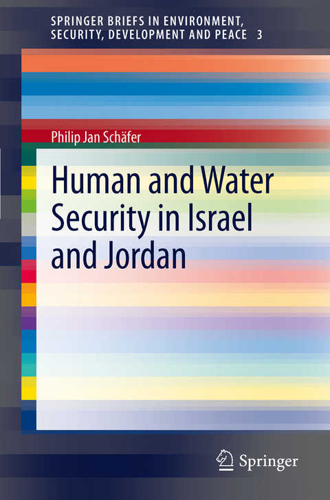 Human and Water Security in Israel and Jordan - Philip Jan Sch&auml;fer